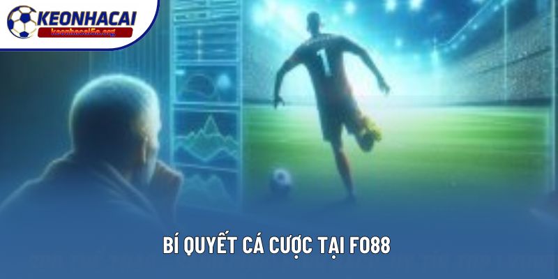 Bí quyết cá cược tại FO88 